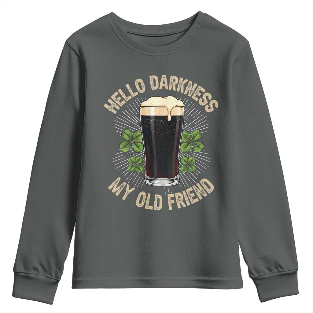 Irish Shamrock Beer Day Youth Sweatshirt Hello Darkness My Old Friend