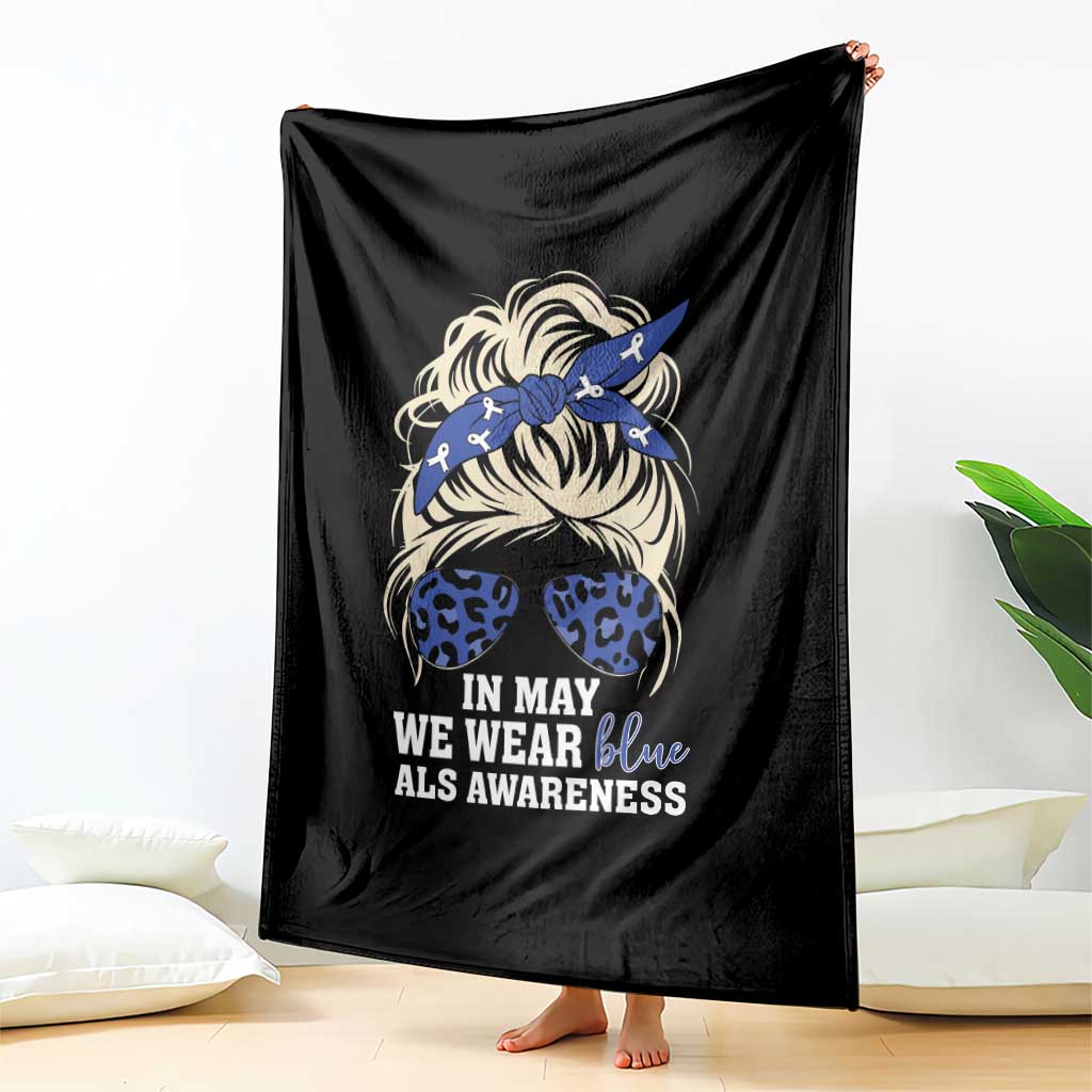 ALS Awareness We Wear Blue In May Throw Blanket