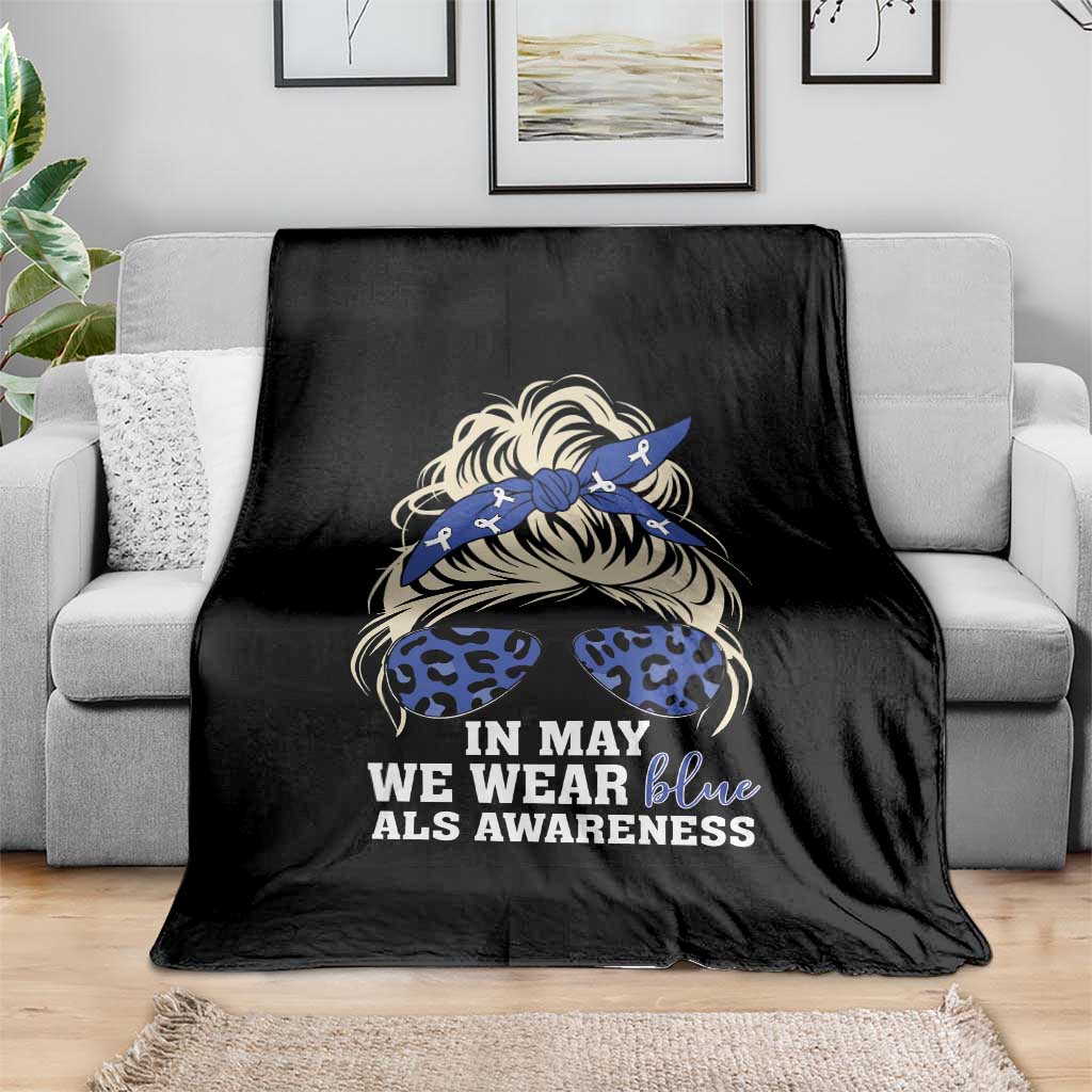 ALS Awareness We Wear Blue In May Throw Blanket
