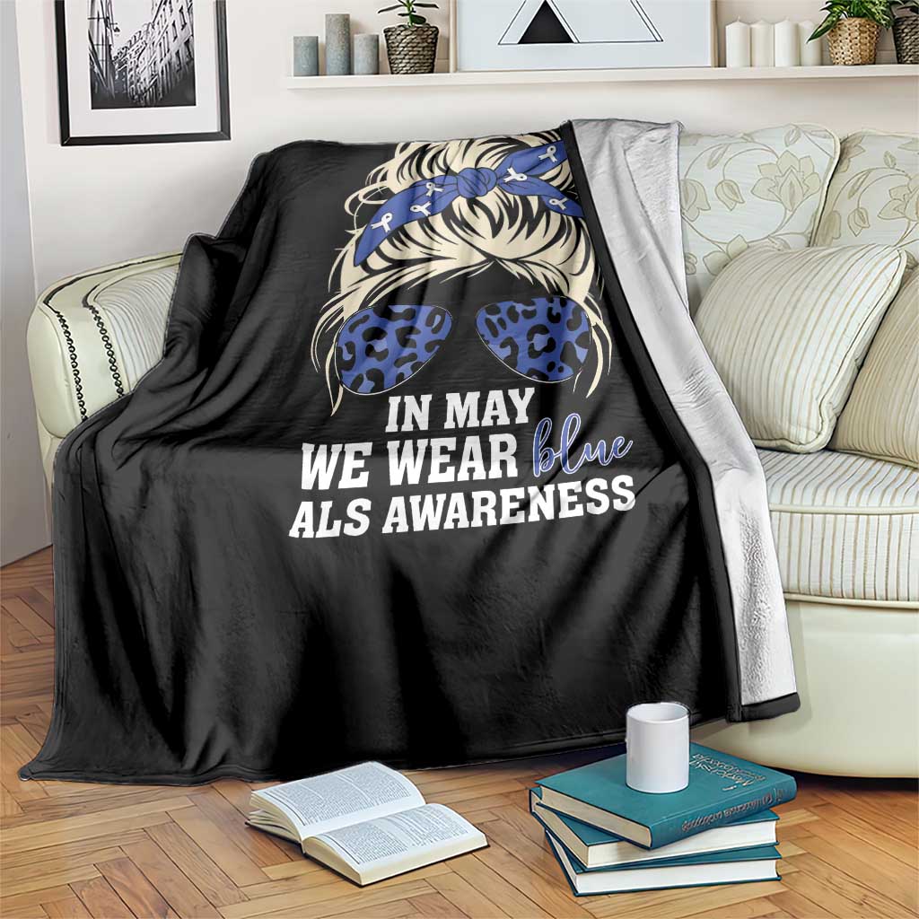 ALS Awareness We Wear Blue In May Throw Blanket