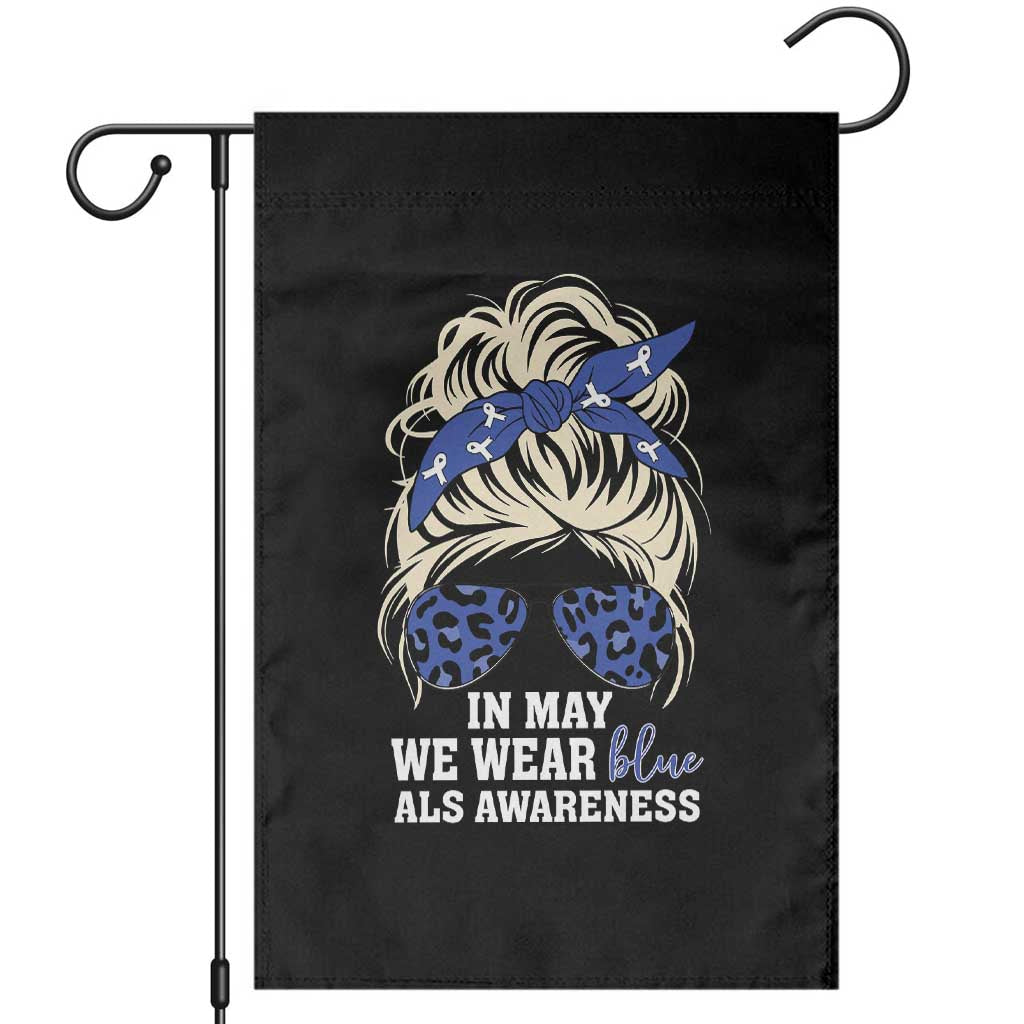 ALS Awareness We Wear Blue In May Garden Flag
