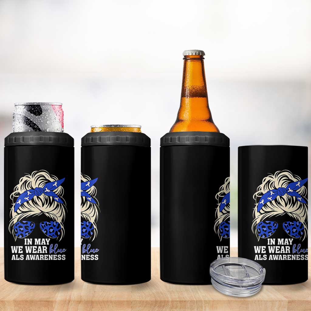 ALS Awareness We Wear Blue In May 4 in 1 Can Cooler Tumbler