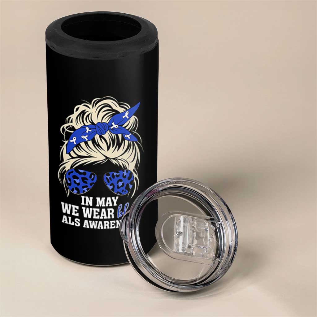 ALS Awareness We Wear Blue In May 4 in 1 Can Cooler Tumbler