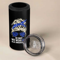 ALS Awareness We Wear Blue In May 4 in 1 Can Cooler Tumbler