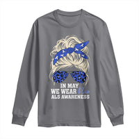 ALS Awareness We Wear Blue In May Long Sleeve Shirt