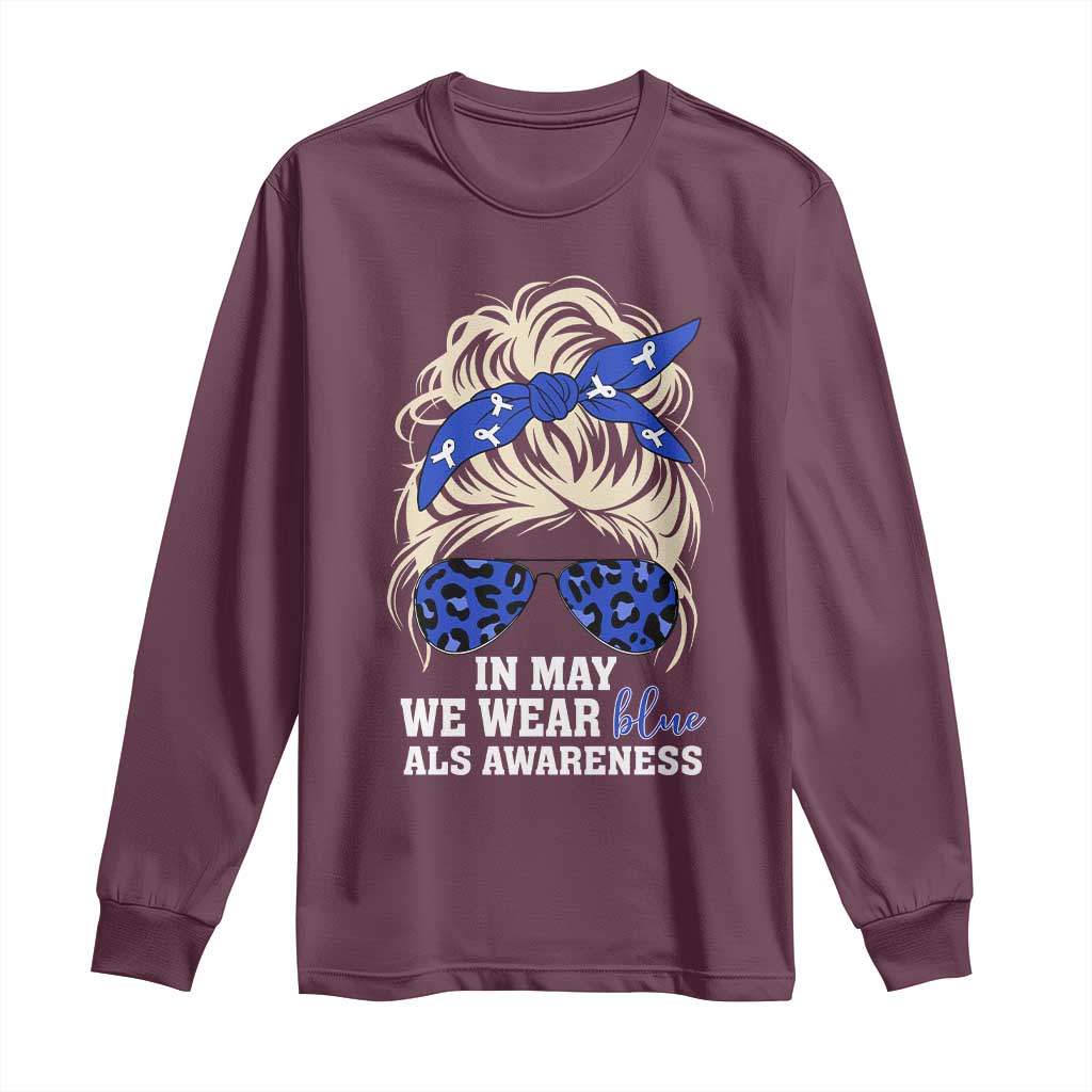 ALS Awareness We Wear Blue In May Long Sleeve Shirt
