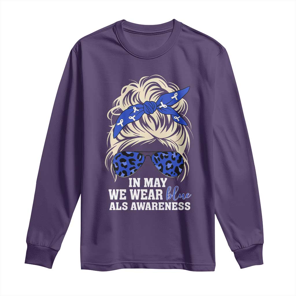 ALS Awareness We Wear Blue In May Long Sleeve Shirt