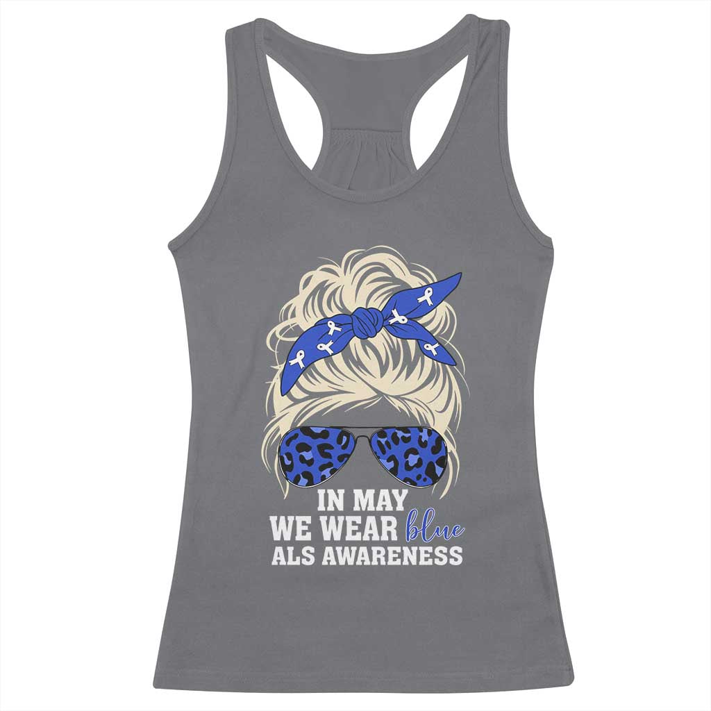 ALS Awareness We Wear Blue In May Racerback Tank Top