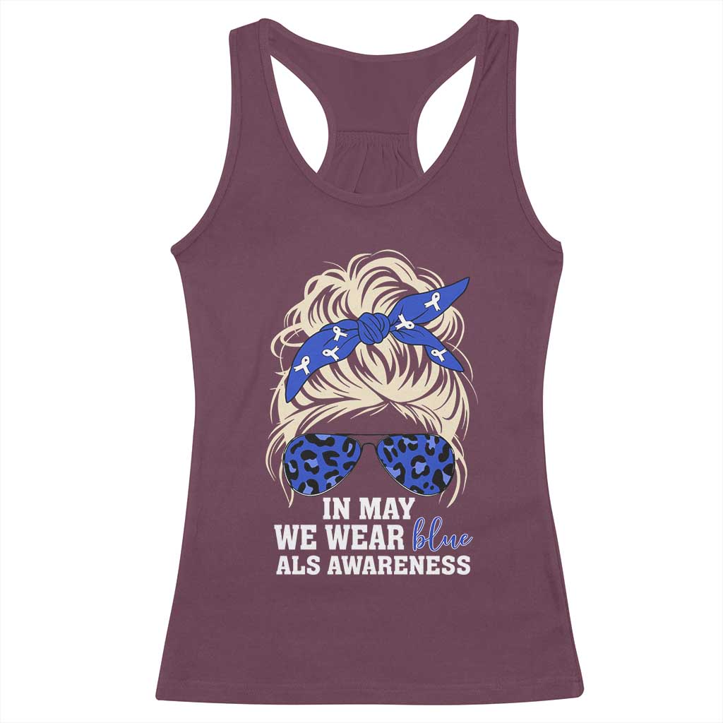 ALS Awareness We Wear Blue In May Racerback Tank Top