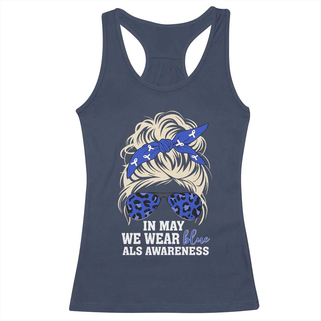 ALS Awareness We Wear Blue In May Racerback Tank Top
