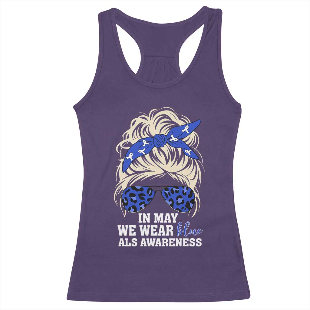 ALS Awareness We Wear Blue In May Racerback Tank Top