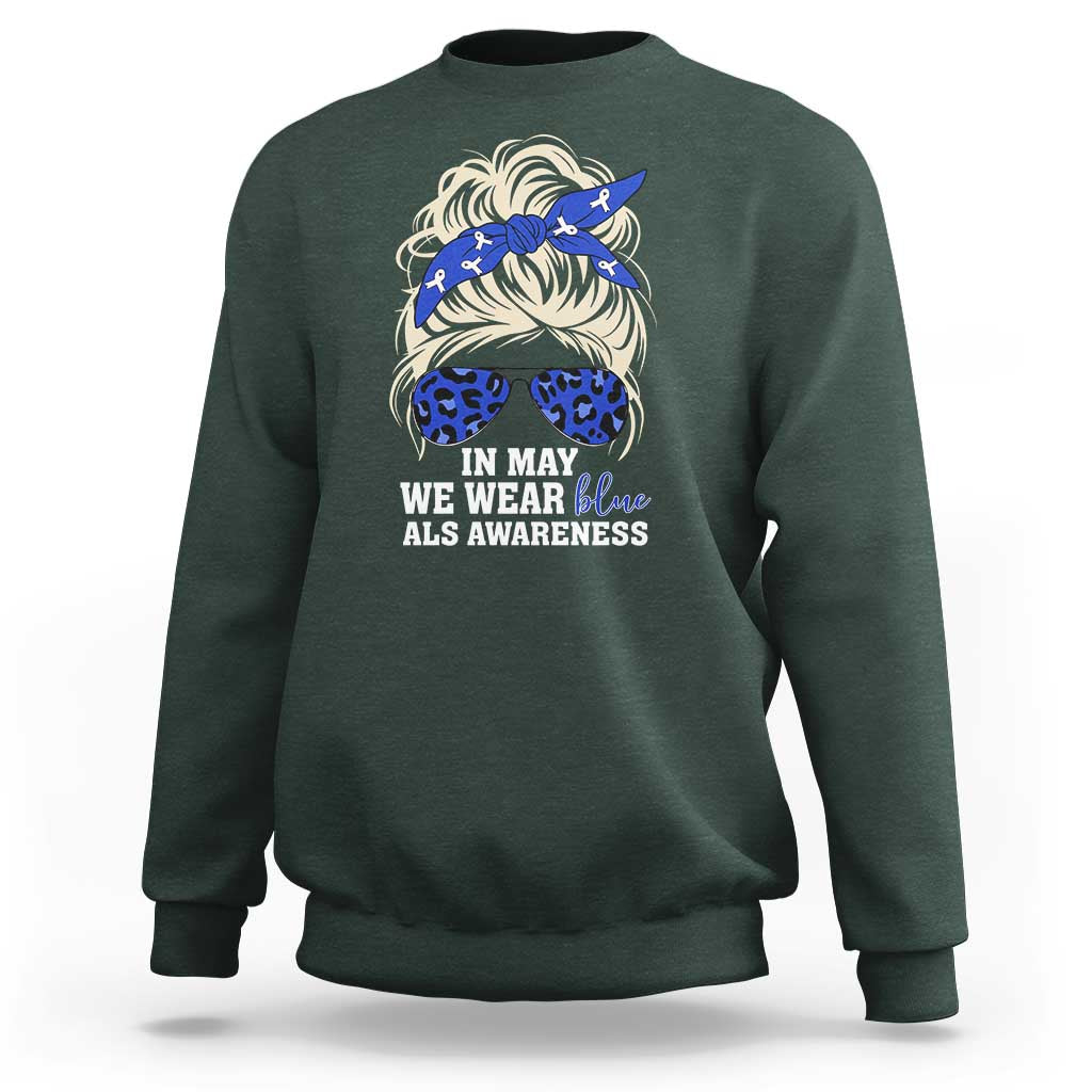 ALS Awareness We Wear Blue In May Sweatshirt