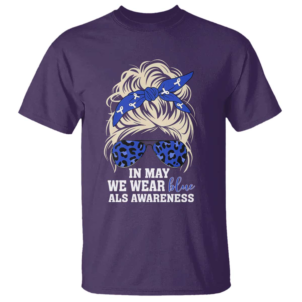 ALS Awareness We Wear Blue In May T Shirt