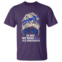 ALS Awareness We Wear Blue In May T Shirt