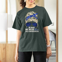 ALS Awareness We Wear Blue In May T Shirt For Women