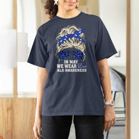 ALS Awareness We Wear Blue In May T Shirt For Women