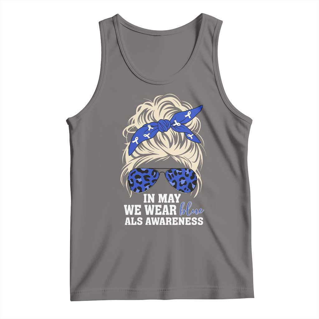 ALS Awareness We Wear Blue In May Tank Top