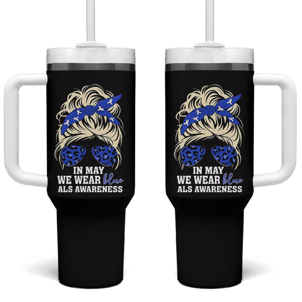ALS Awareness We Wear Blue In May Tumbler With Handle