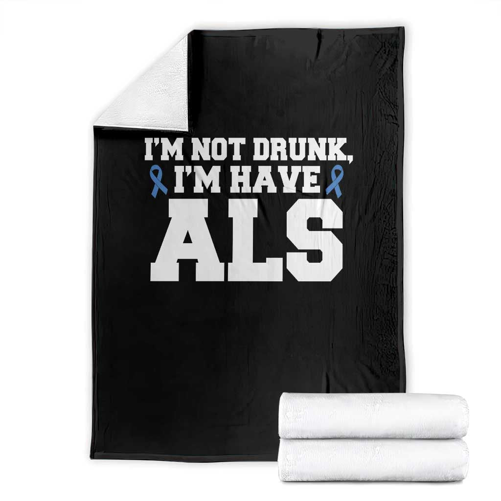 ALS Awareness Throw Blanket Im Not Drunk I Have ALS