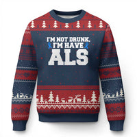 ALS Awareness Ugly Christmas Sweater Im Not Drunk I Have ALS