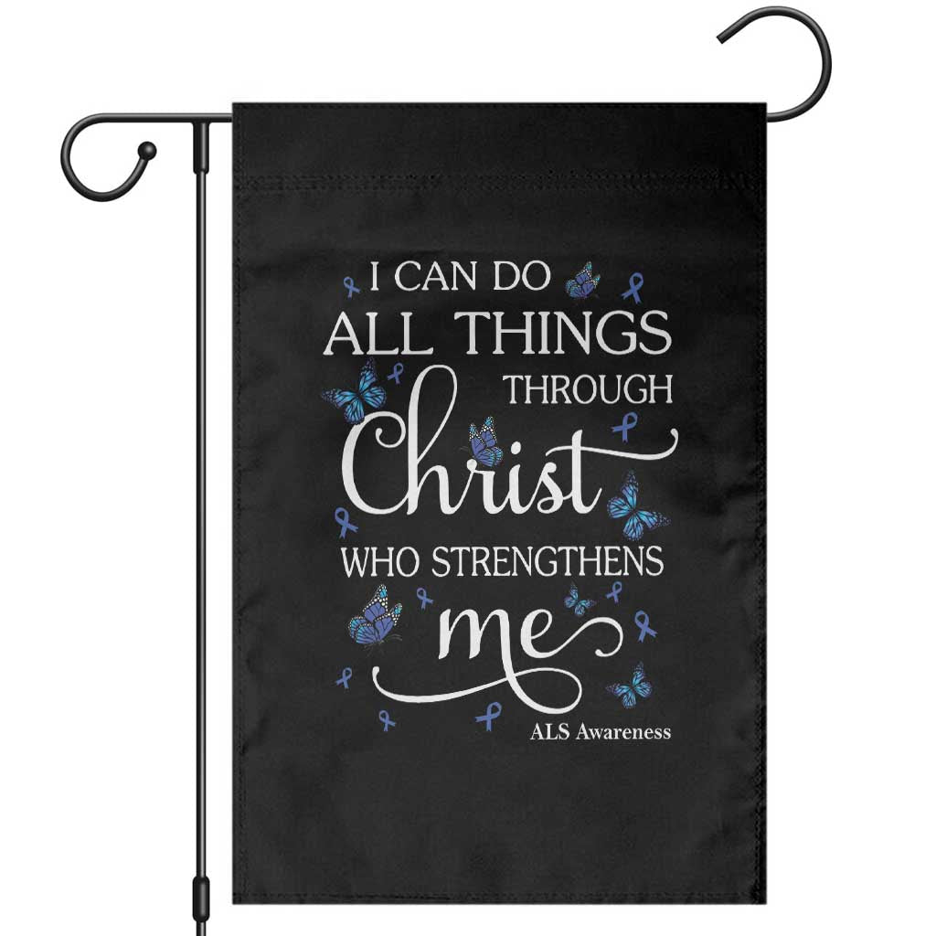 ALS Awareness Garden Flag I Can Do All Things Through Christ Butterfly Bible Verse Motivational