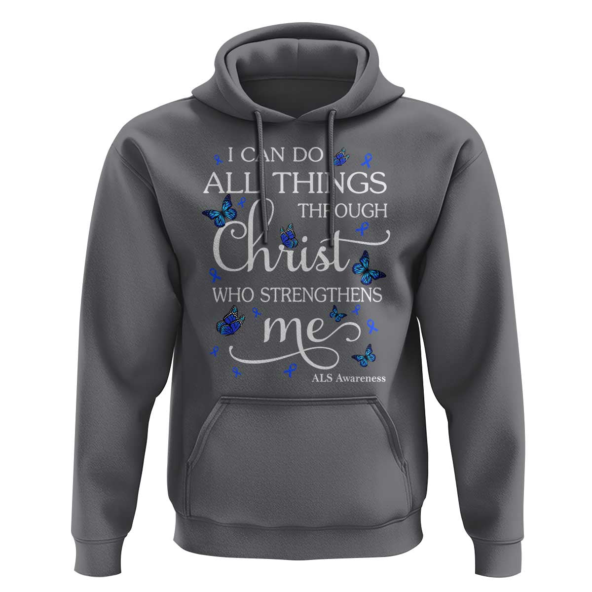 ALS Awareness Hoodie I Can Do All Things Through Christ Butterfly Bible Verse Motivational