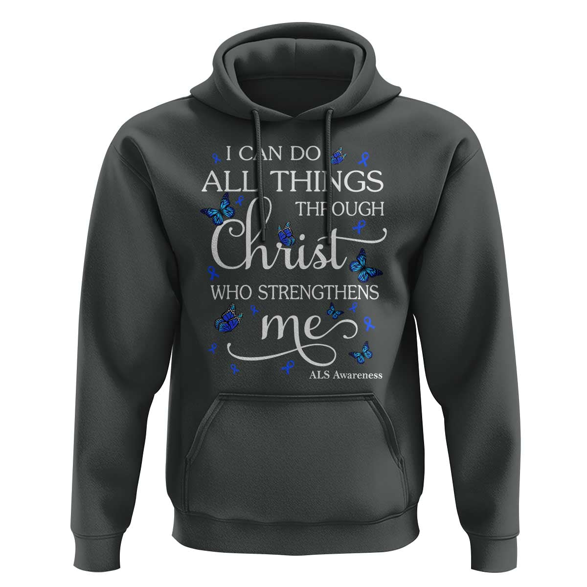 ALS Awareness Hoodie I Can Do All Things Through Christ Butterfly Bible Verse Motivational