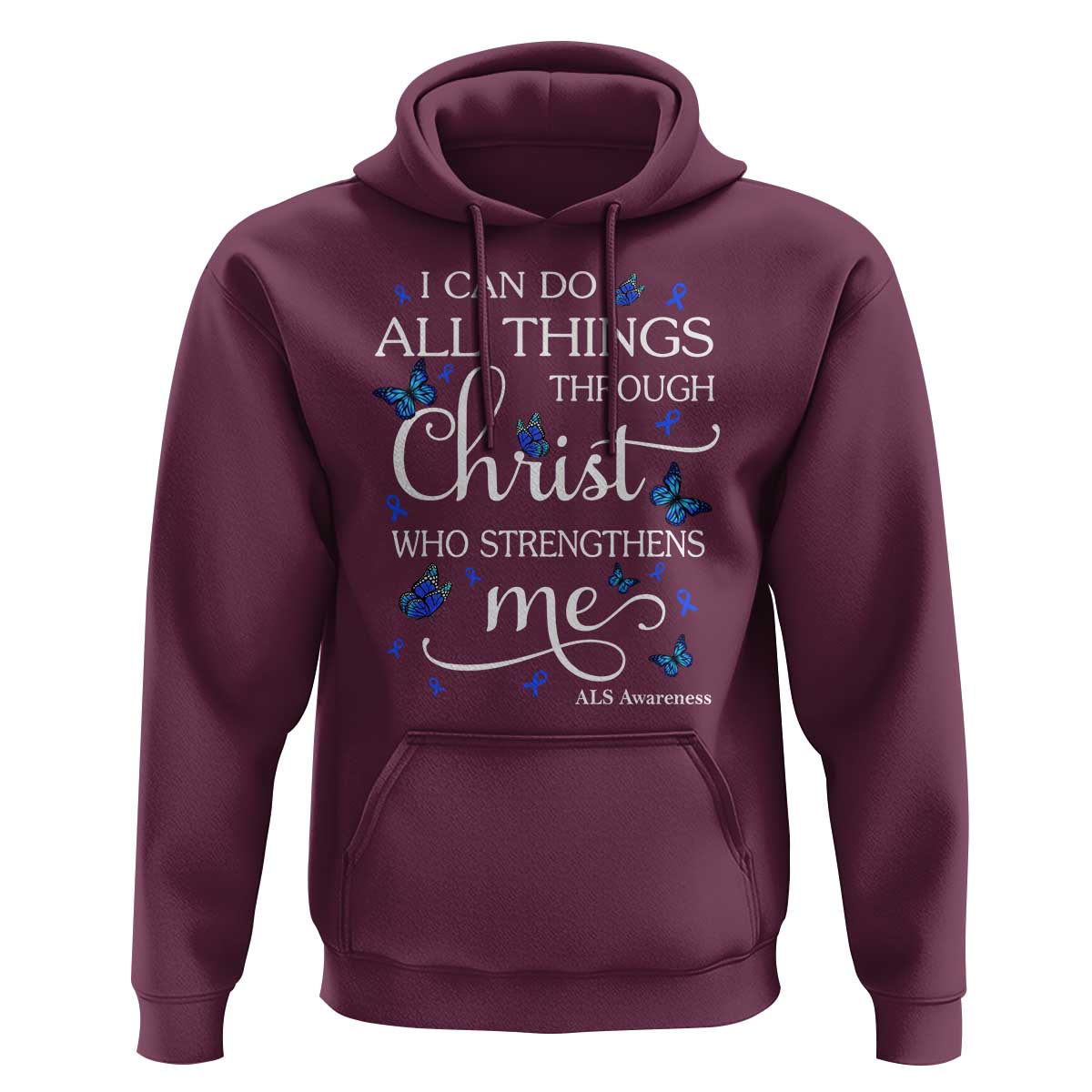 ALS Awareness Hoodie I Can Do All Things Through Christ Butterfly Bible Verse Motivational