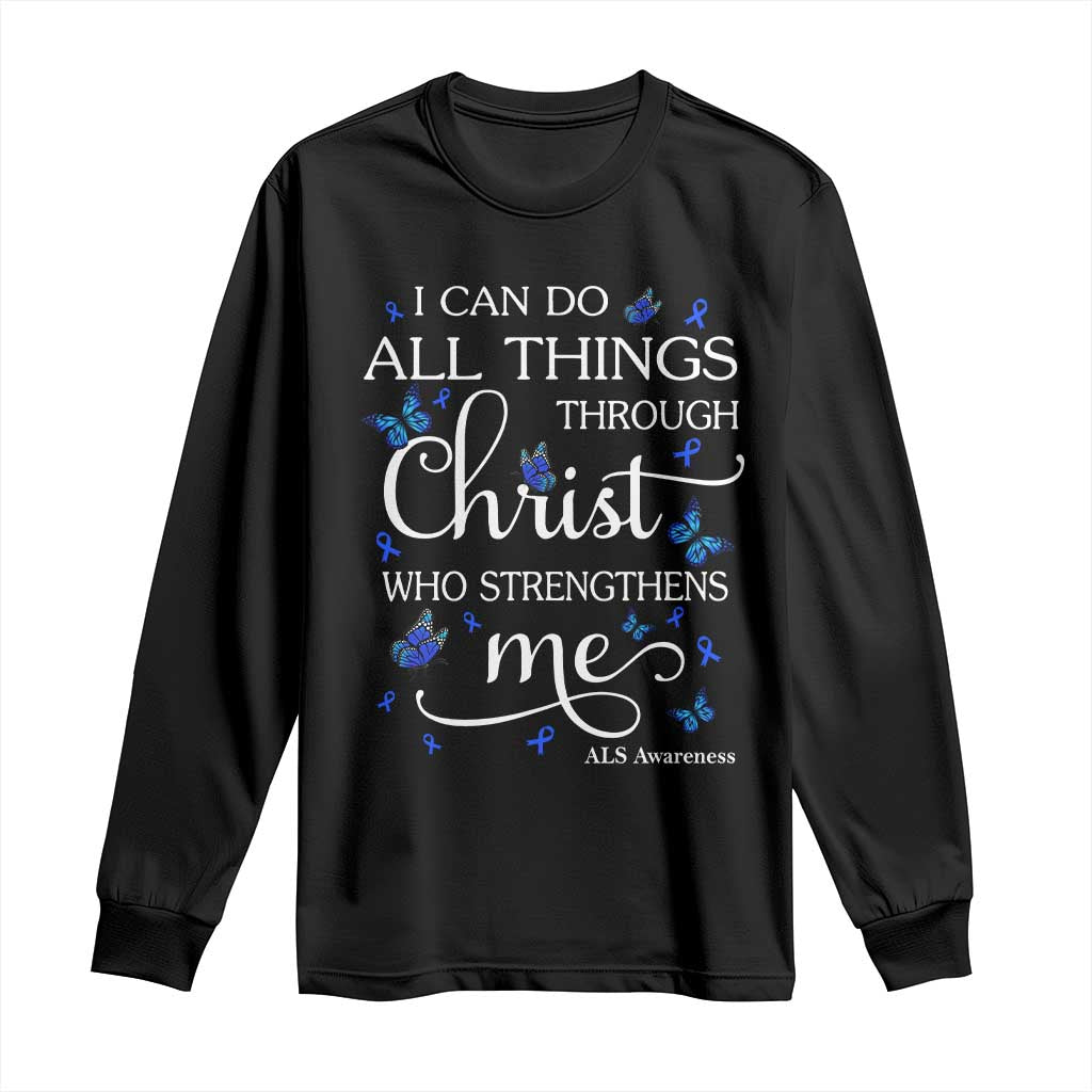 ALS Awareness Long Sleeve Shirt I Can Do All Things Through Christ Butterfly Bible Verse Motivational