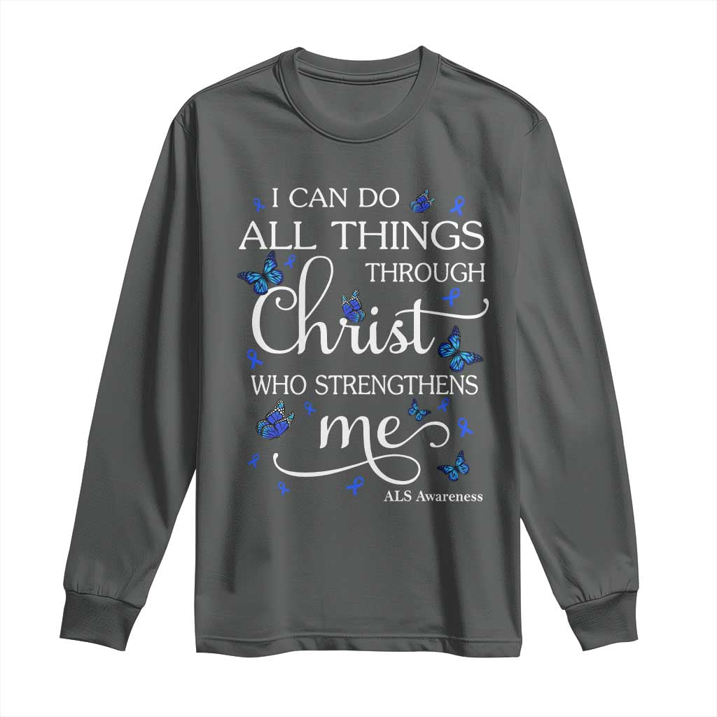 ALS Awareness Long Sleeve Shirt I Can Do All Things Through Christ Butterfly Bible Verse Motivational