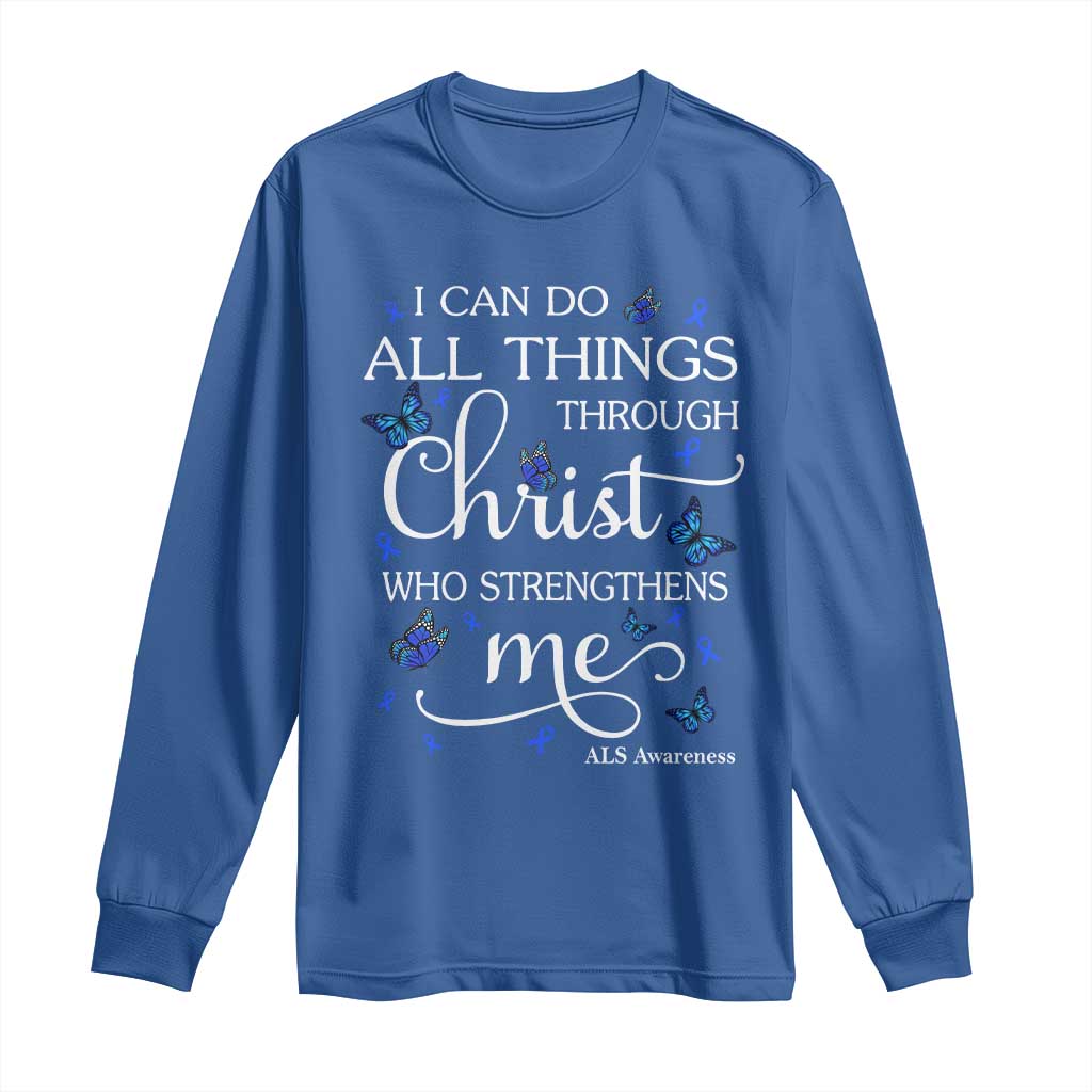 ALS Awareness Long Sleeve Shirt I Can Do All Things Through Christ Butterfly Bible Verse Motivational
