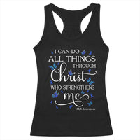 ALS Awareness Racerback Tank Top I Can Do All Things Through Christ Butterfly Bible Verse Motivational