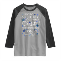 ALS Awareness Raglan Shirt I Can Do All Things Through Christ Butterfly Bible Verse Motivational