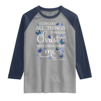 ALS Awareness Raglan Shirt I Can Do All Things Through Christ Butterfly Bible Verse Motivational
