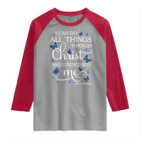 ALS Awareness Raglan Shirt I Can Do All Things Through Christ Butterfly Bible Verse Motivational