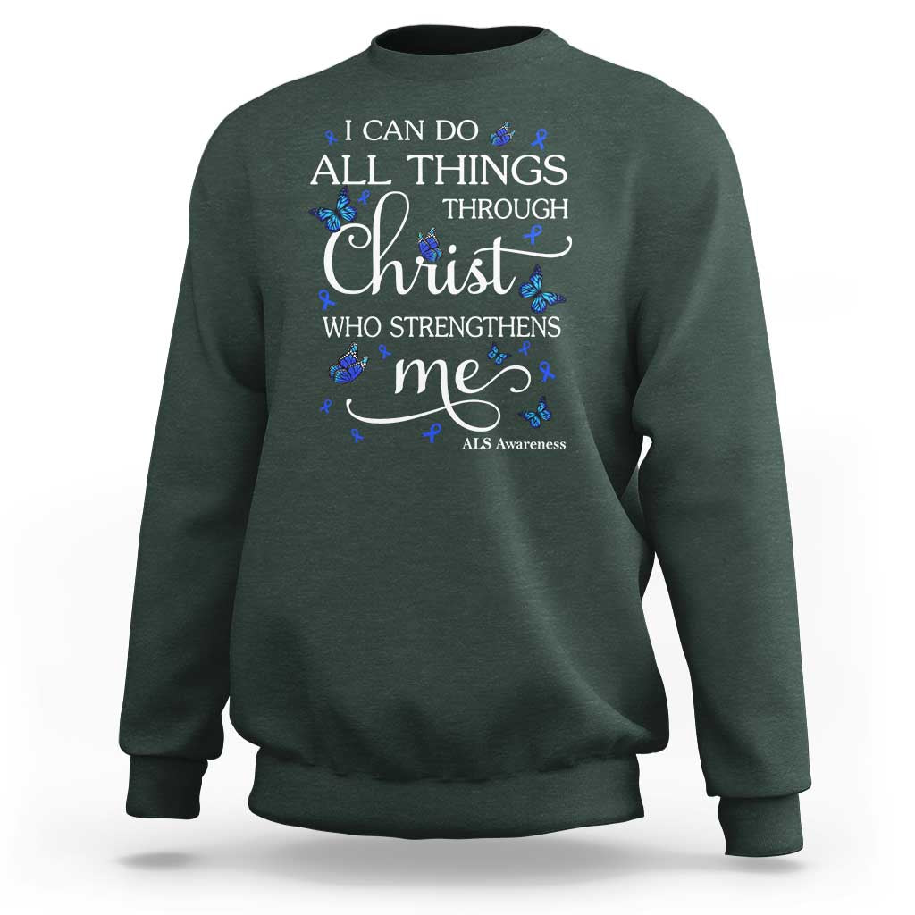 ALS Awareness Sweatshirt I Can Do All Things Through Christ Butterfly Bible Verse Motivational