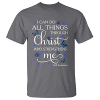 ALS Awareness T Shirt I Can Do All Things Through Christ Butterfly Bible Verse Motivational
