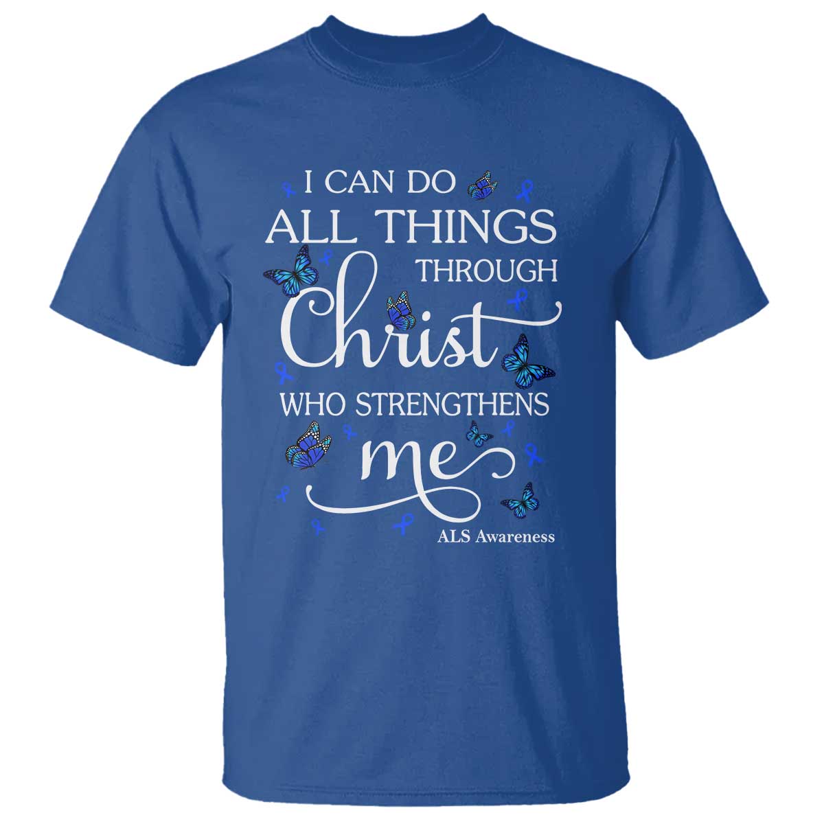 ALS Awareness T Shirt I Can Do All Things Through Christ Butterfly Bible Verse Motivational