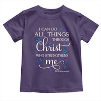ALS Awareness Toddler T Shirt I Can Do All Things Through Christ Butterfly Bible Verse Motivational