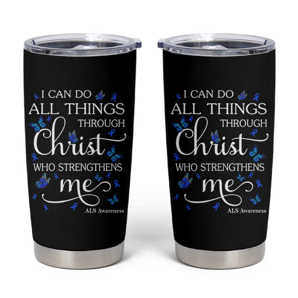 ALS Awareness Tumbler Cup I Can Do All Things Through Christ Butterfly Bible Verse Motivational