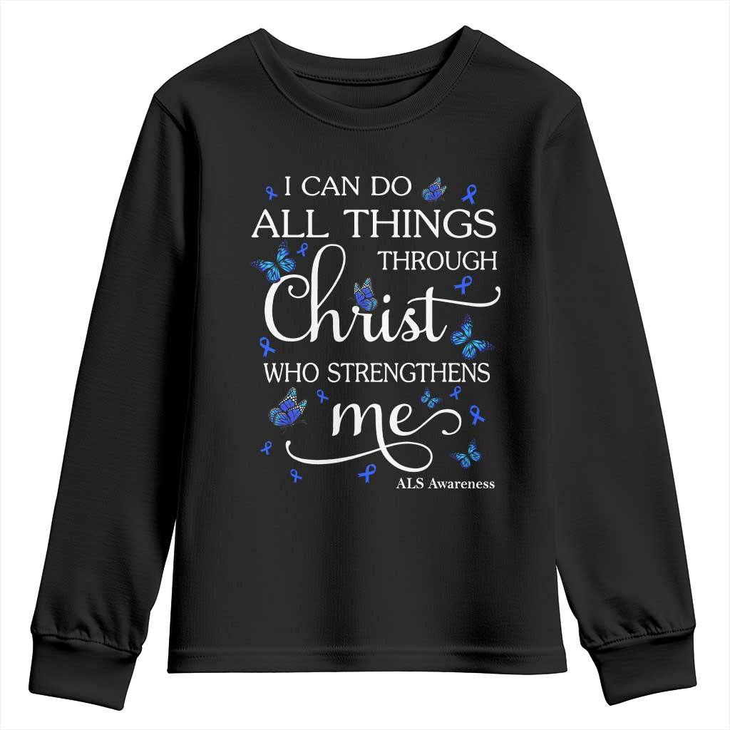 ALS Awareness Youth Sweatshirt I Can Do All Things Through Christ Butterfly Bible Verse Motivational
