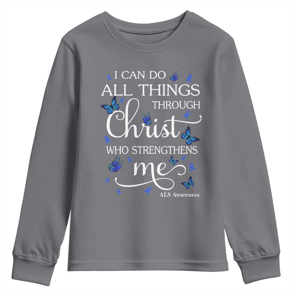 ALS Awareness Youth Sweatshirt I Can Do All Things Through Christ Butterfly Bible Verse Motivational
