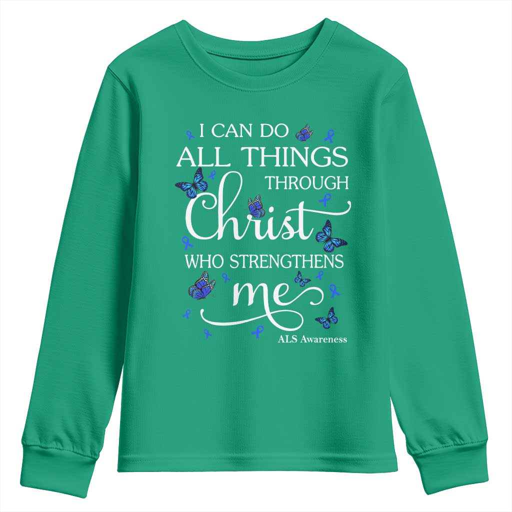 ALS Awareness Youth Sweatshirt I Can Do All Things Through Christ Butterfly Bible Verse Motivational