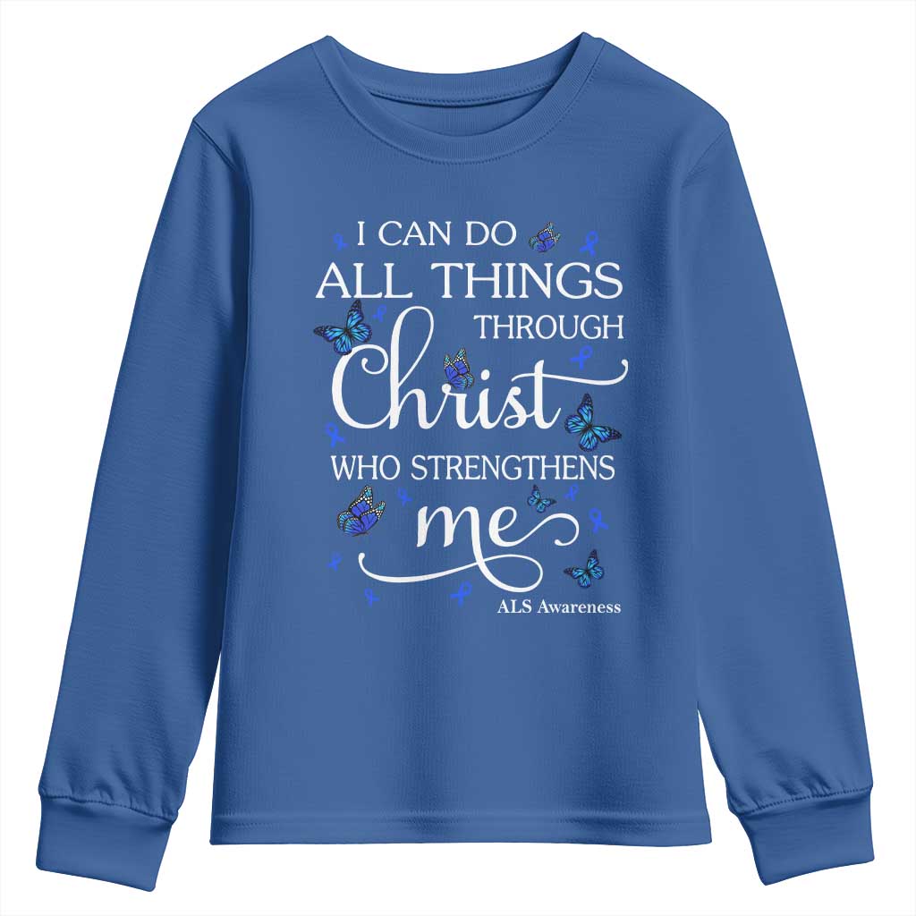 ALS Awareness Youth Sweatshirt I Can Do All Things Through Christ Butterfly Bible Verse Motivational
