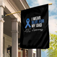 I Wear Blue For My Dad ALS Awareness Garden Flag