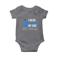 I Wear Blue For My Dad ALS Awareness Baby Onesie