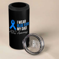 I Wear Blue For My Dad ALS Awareness 4 in 1 Can Cooler Tumbler
