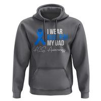 I Wear Blue For My Dad ALS Awareness Hoodie