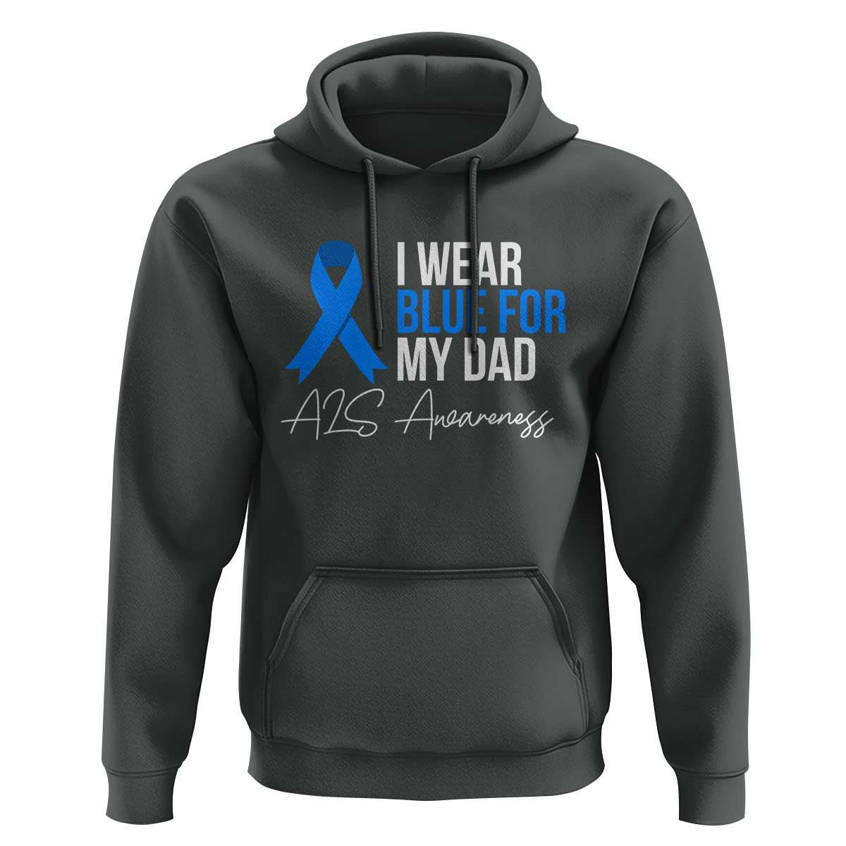 I Wear Blue For My Dad ALS Awareness Hoodie
