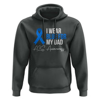 I Wear Blue For My Dad ALS Awareness Hoodie